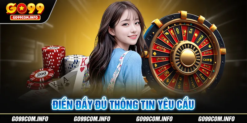 Điền chính xác thông tin giao dịch vào form yêu cầu
